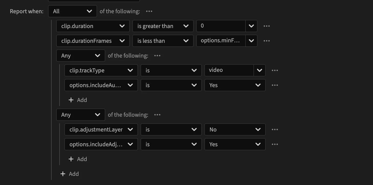 The condition of Tiny clips: All of clip.duration is greater than 0, clip.durationFrames is less than options.minFrames, Any of (clip.trackType is video, options.includeAudio is Yes), Any of (clip.adjustmentLayer is No, options.includeAdjustmentLayers is Yes)