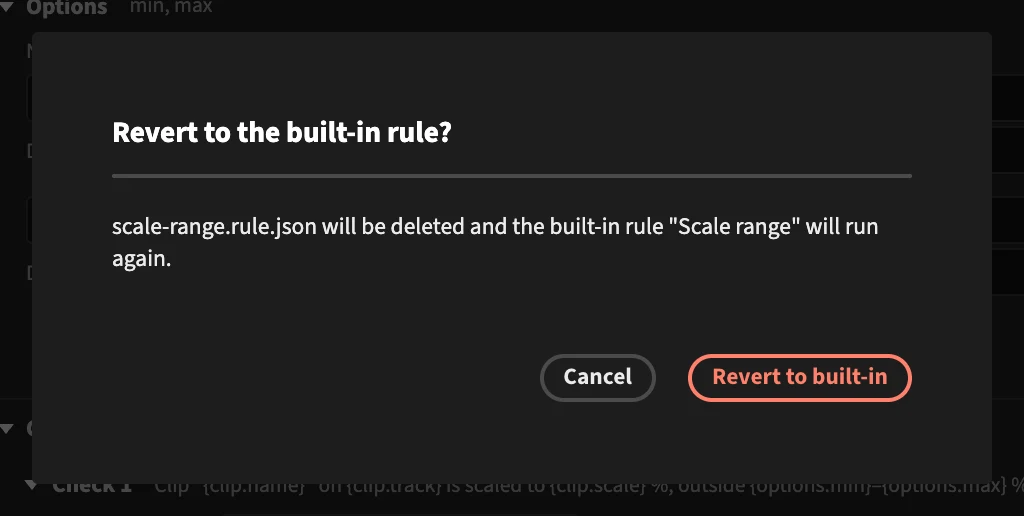 A dialog: Revert to the built-in rule? scale-range.rule.json will be deleted and the built-in rule Scale range will run again. Cancel, Revert to built-in