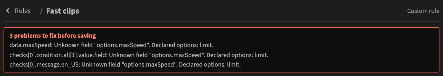 A red box: 3 problems to fix before saving, listing an unknown field options.maxSpeed in the data, the condition and the message
