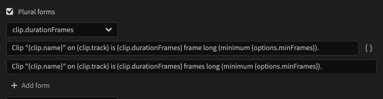 Plural forms ticked on the Tiny clips message: Count field clip.durationFrames, One: …{clip.durationFrames} frame long…, Other: …{clip.durationFrames} frames long…, and Add form
