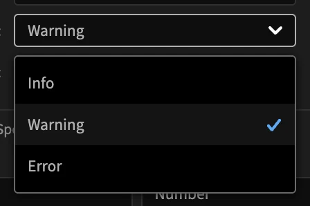 The Severity list: Info, Warning, Error