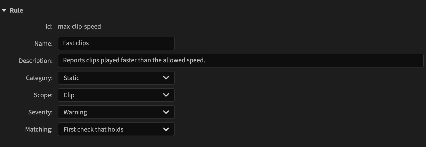 The Rule section: Id max-clip-speed, Name Fast clips, Description, Category Static, Scope Clip, Severity Warning, Matching First check that holds