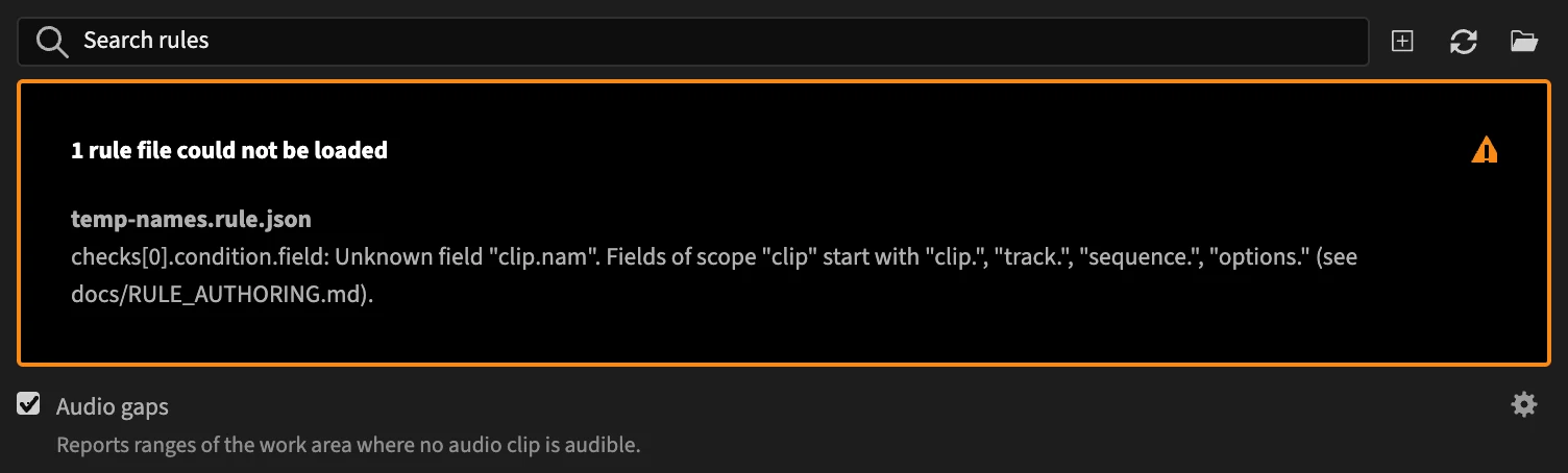 A box: 1 rule file could not be loaded. temp-names.rule.json: checks[0].condition.field: Unknown field clip.nam